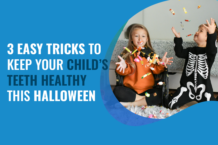 3 Easy Tricks to Keep Your Child’s Teeth Healthy This Halloween
