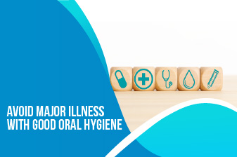 avoid-major-illness-with-good-oral-hygiene