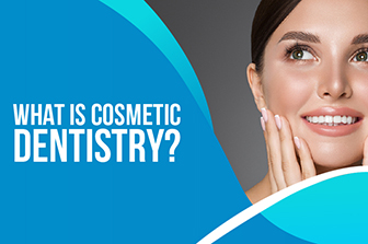 What is Cosmetic Dentistry?