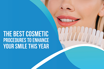 The best dental cosmetic procedures to enhance your smile